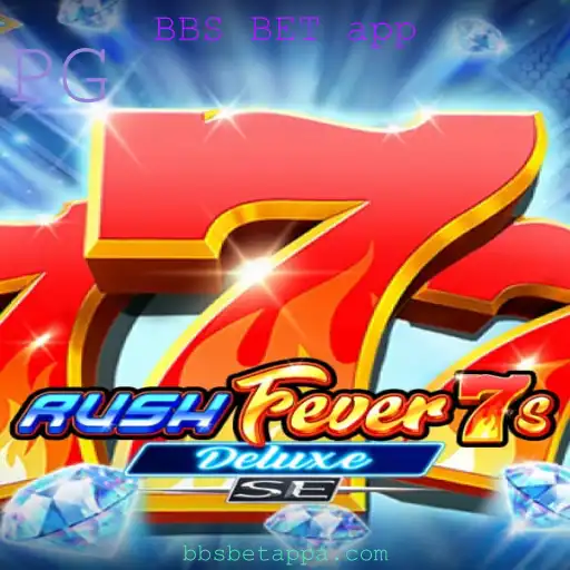 Explorando o Fascinante Mundo de RushFever7sDeluxeSE com BBS BET app